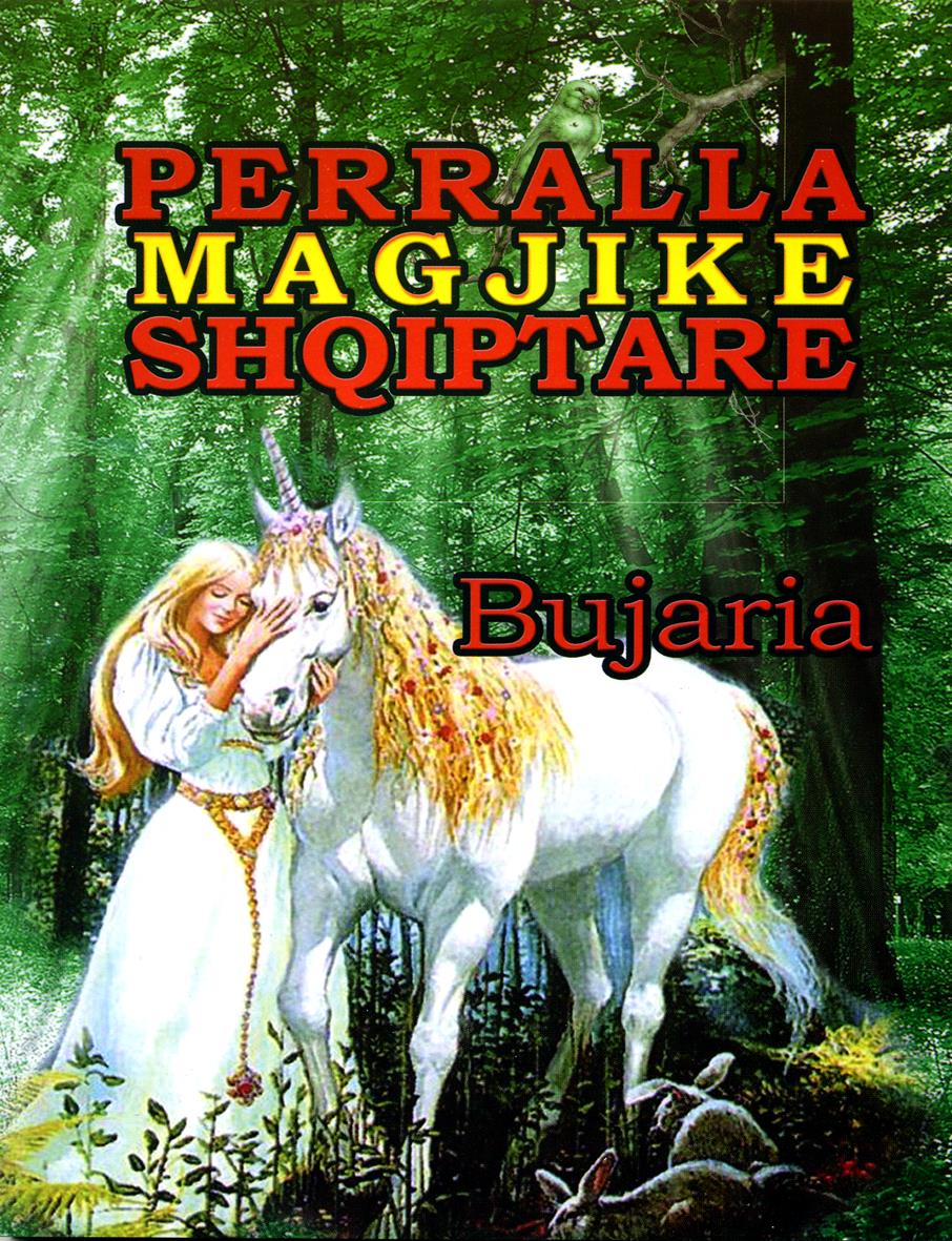 Përralla Magjike Shqiptare Bujaria