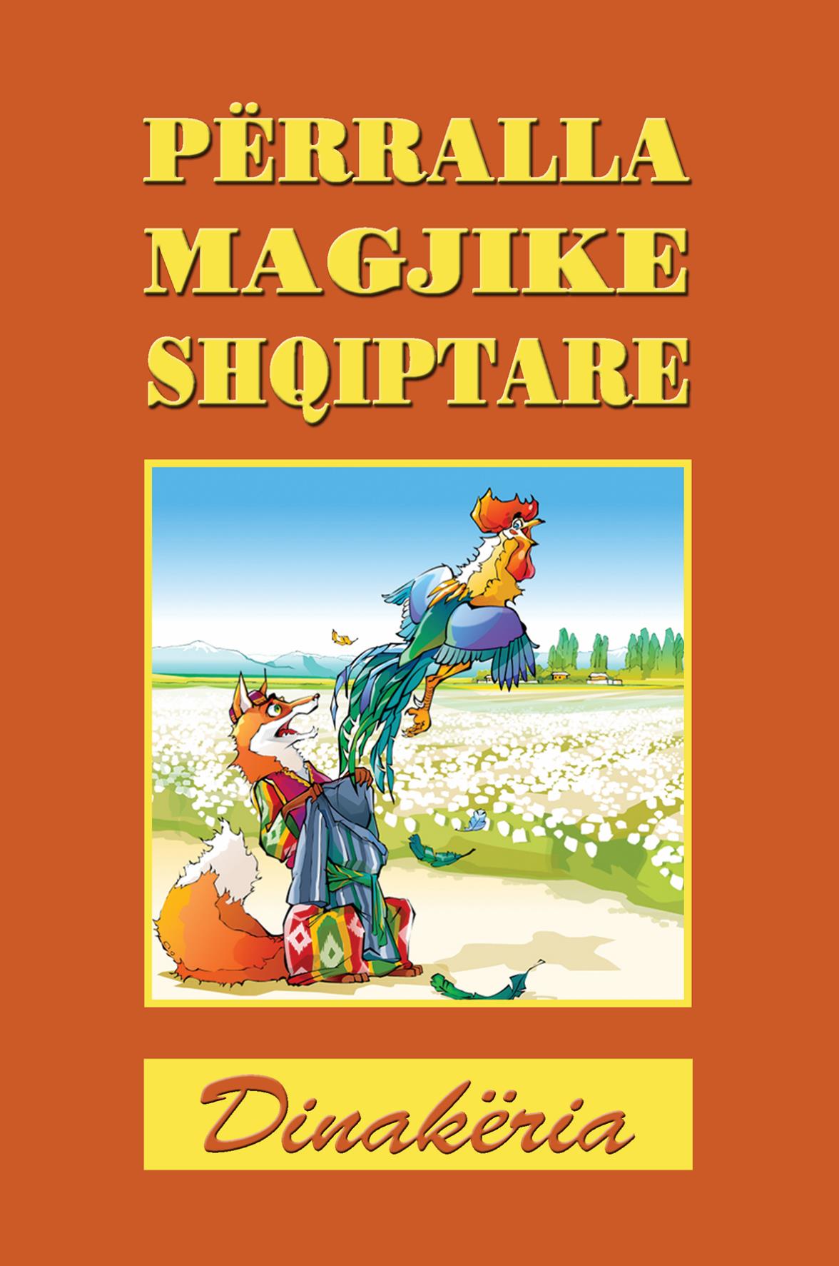 Përralla Magjike Shqiptare Dinakëria
