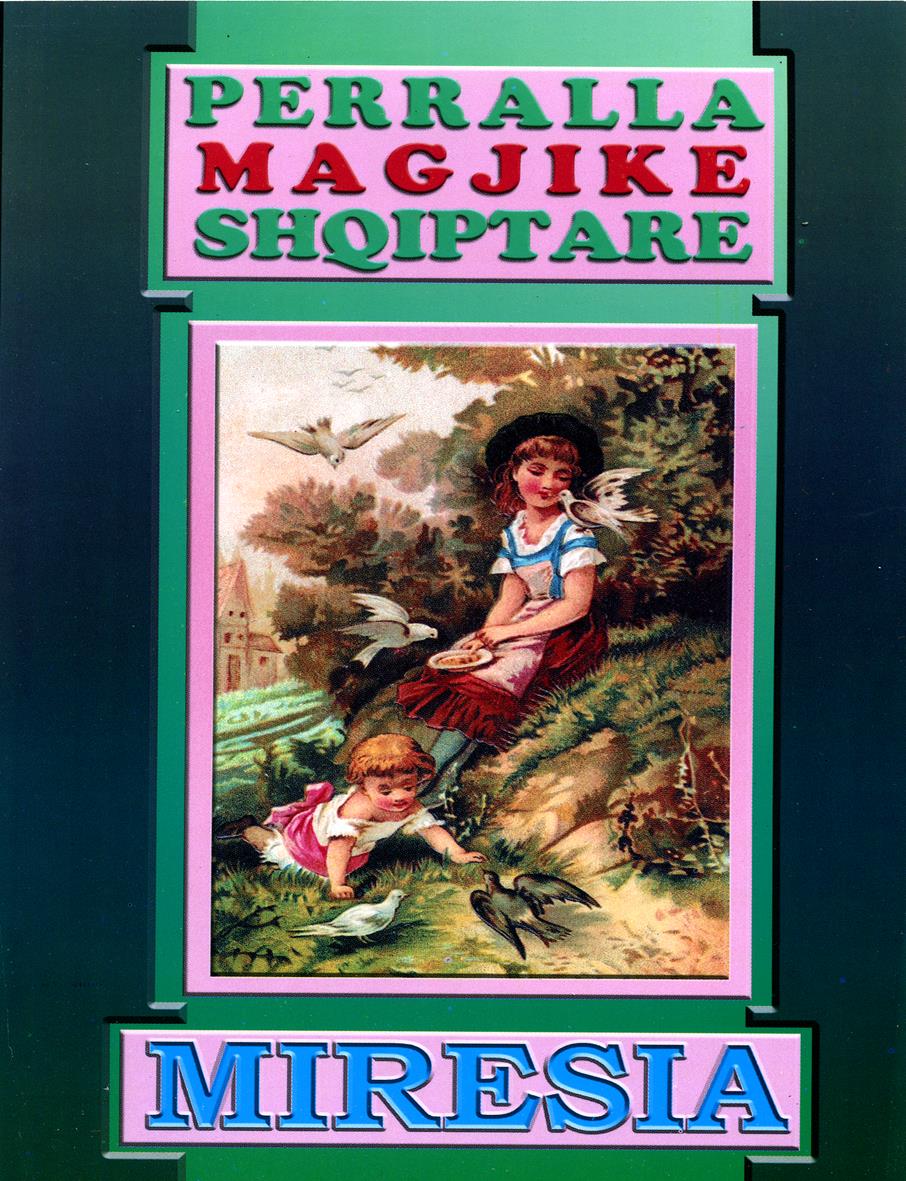 Përralla Magjike Shqiptare Mirësia